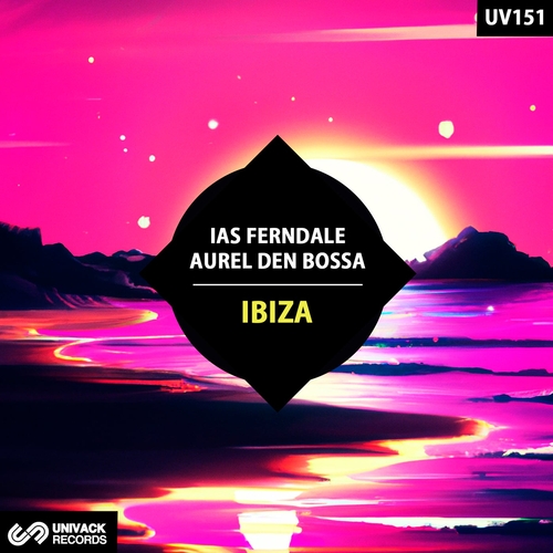 Ias Ferndale, Aurel den Bossa - Ibiza [UV151]